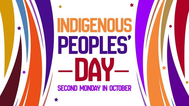 The Second Monday in October is celebrated as Indigenous Peoples' Day, 4K Animation background with colorful typography and design