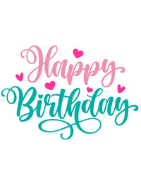 Obraz premium Happy Birthday typography design on plain white transparent isolated background for card, shirt, hoodie, sweatshirt, apparel, tag, mug, icon, poster or badge