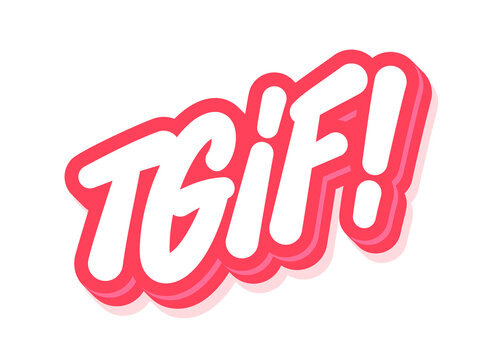 TGIF. Thank God Its Friday. Handwritten vector lettering sticker.