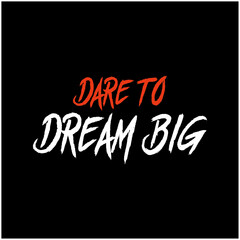 Self care quotes inspiration to take care of yourself.  t- shirt design and print vector dare to dream big 