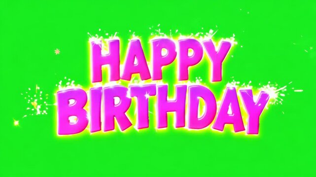 Happy Birthday text animation with festive lights and sparkles on green screen background. Party celebration concept. Sparkling bright explosion effect for chroma key