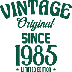 Vintage original since limited edition t shirt design for print. Vintage typography t shirt Design Crafted for Retro Lovers