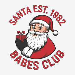 Santa Est. 1982 Babes Club -  Christmas tree, ornament, typography vector - Christmas t shirt Design