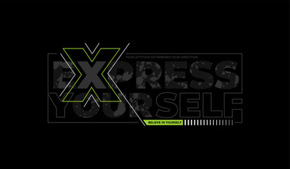 Express yourself, abstract typography motivational quotes modern design slogan. Vector illustration graphics print t shirt, apparel, background, poster, banner, postcard or social media content.