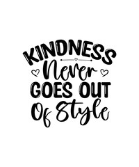 Kindness SVG Design, Kindness SVG Design Bundle, Kindness SVG t-shirt Design, 