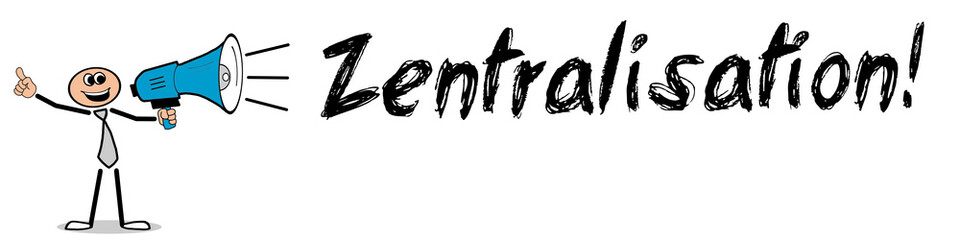 Obraz premium Zentralisation!