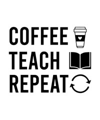 Coffee teaches repeat teacher designs, teacher, education design