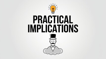 Illustrative Concept: Practical Implications with Lightbulb