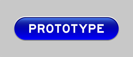 Blue color capsule shape button with word prototype on gray background