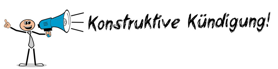 Konstruktive Kündigung!
