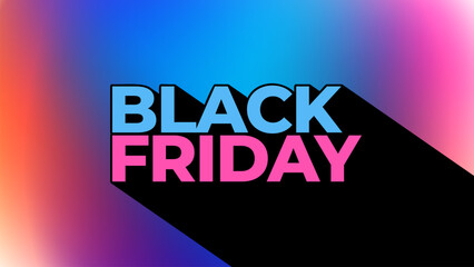 Fototapeta premium Black Friday Banner. Sale event promotion background. Long shadow. Bright blurred color gradients. Vector illustration.