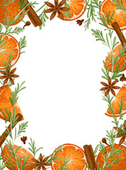 Oranges, rosemary, cinnamon, anise vector frame template. Rosemary sprigs, orange slices, cinnamon sticks, cloves, anise. Hand drawn illustration style. Seasonal winter decor with text place