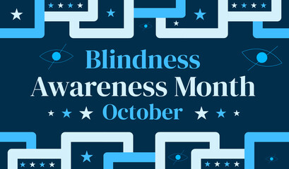 Blindness Awareness Month blue background with text and shapes. October is observed to spread awareness about blindness