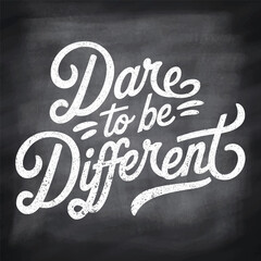 dare to be different handwritten lettering positive quote poster