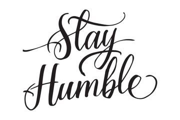 Stay Humbie typogray vactor illustration and artwork