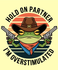 Hold on partner i'm over