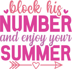 Block His Number and Enjoy Your Summer