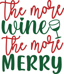 the more wine the more merry