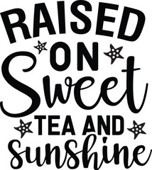 Raised on Sweet Tea and Sunshine