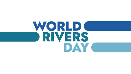 World Rivers Day colorful text typography on white or black background banner illustration great for wishing and celebrating Happy World Rivers Day in september