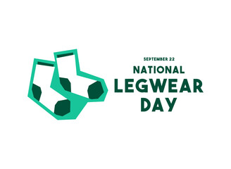 National Legwear Day. September 22.
