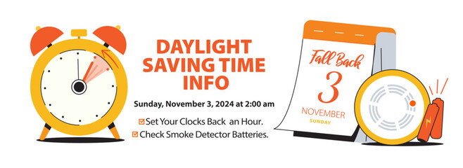 Daylight Saving Time Info Banner Reminder. Clock with turning arrows back one hour, calendar date November 3 and smoke detector with batteries. Fall Back Time concept vector illustration
