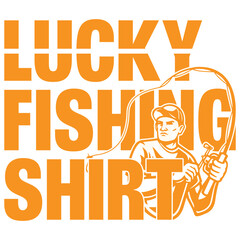 lucky fishing shirt design 