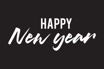 Obraz premium Happy New Year. Hand drawn creative calligraphy, brush pen lettering. design holiday greeting cards and invitations of Merry Christmas and Happy New Year, banner, poster, logo, seasonal holiday