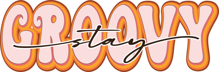 Hippie retro stay groovy greeting card. Typography Stay Groovy on liquid abstract background. Vector illustration for postcard, poster, invitation, sticker etc.