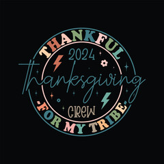 2024 Thanksgiving Crew thankful for my tribe