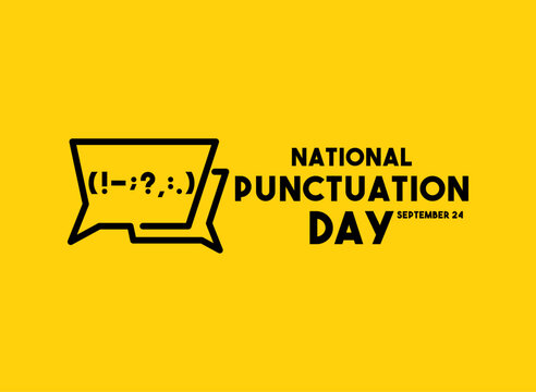 National Punctuation Day. September 24. Yellow background.