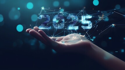 A hand holds the year 2025 in a futuristic digital display.