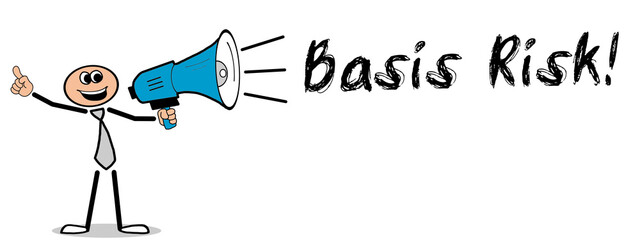 Basis Risk!