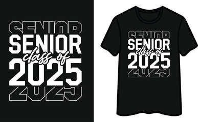 Senior Class Of 2025 T-Shirt Design