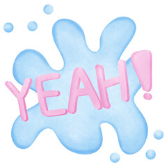 Cute speech bubble with message YEAH isolated on transparent background