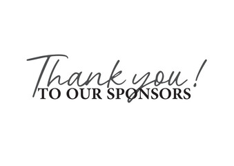 Thank You to Our Sponsors Text Vector.Template for Banner, Postcard, Poster, Print, Sticker or Web Product.