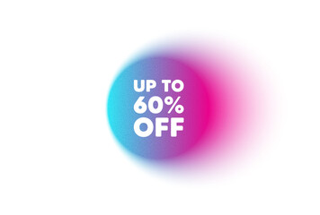 Color neon gradient circle banner. Up to 60 percent off sale. Discount offer price sign. Special offer symbol. Save 60 percentages. Discount tag blur message. Vector