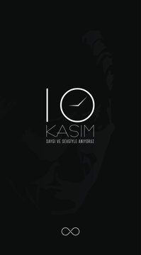 10 Kasım Saygı ve &Ouml;zlemle Anıyoruz. Translation : We commemorate 10 November with respect and longing.	