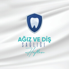Ağız ve diş sağlığı haftası için özel tasarım. Translation: Special design for oral and dental health week