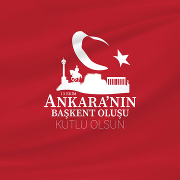 13 Ekim, Ankara'nın başkent oluşu kutlama tasarımı. Translation: Celebration design for October 13, Ankara becoming the capital city.