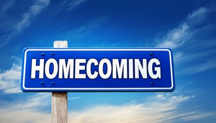 Text Homecoming on blue sign against blue sky