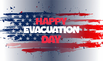 Evacuation Day  with US flag background  ilustration .