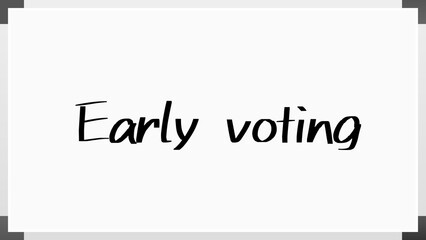 Early voting のホワイトボード風イラスト