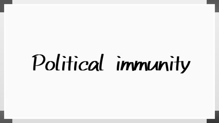 Political immunity のホワイトボード風イラスト