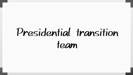 Presidential transition team のホワイトボード風イラスト