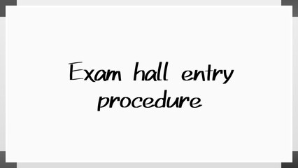 Exam hall entry procedure のホワイトボード風イラスト