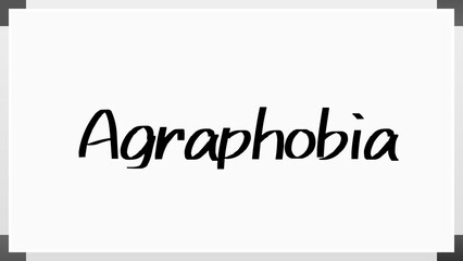 Agraphobia のホワイトボード風イラスト