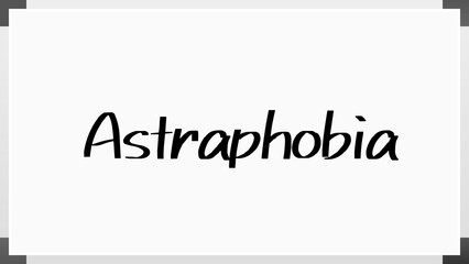 Astraphobia のホワイトボード風イラスト