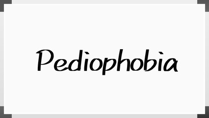 Pediophobia のホワイトボード風イラスト