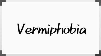 Vermiphobia のホワイトボード風イラスト